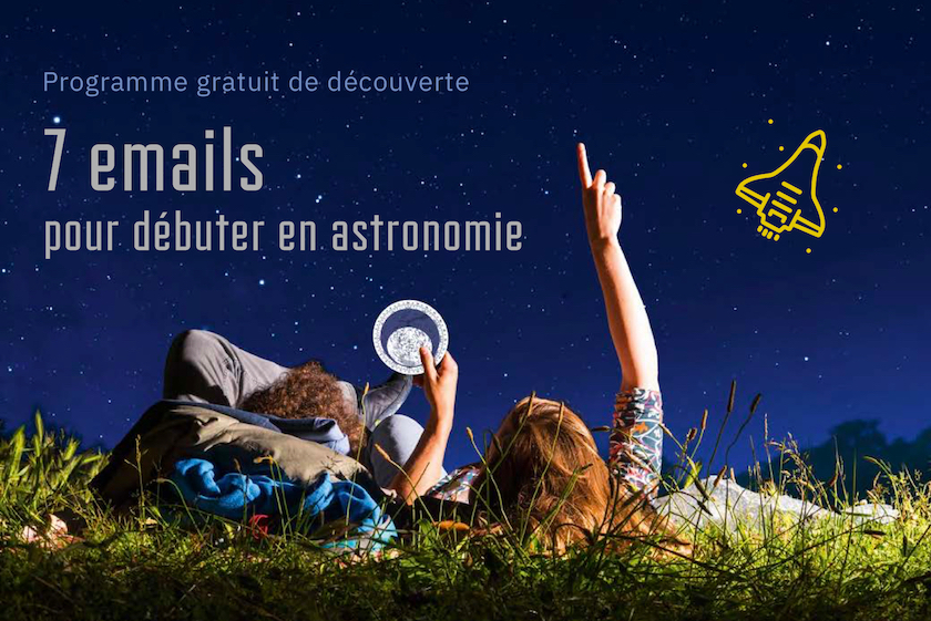 Programme de découverte de l'astronomie en 7 emails